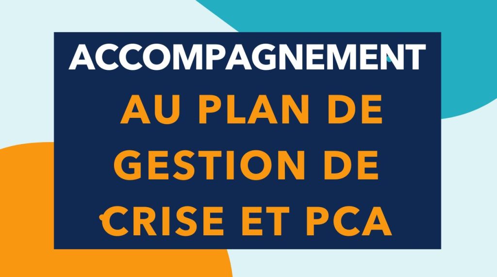 accompagnement plan de gestion de crise et PCA